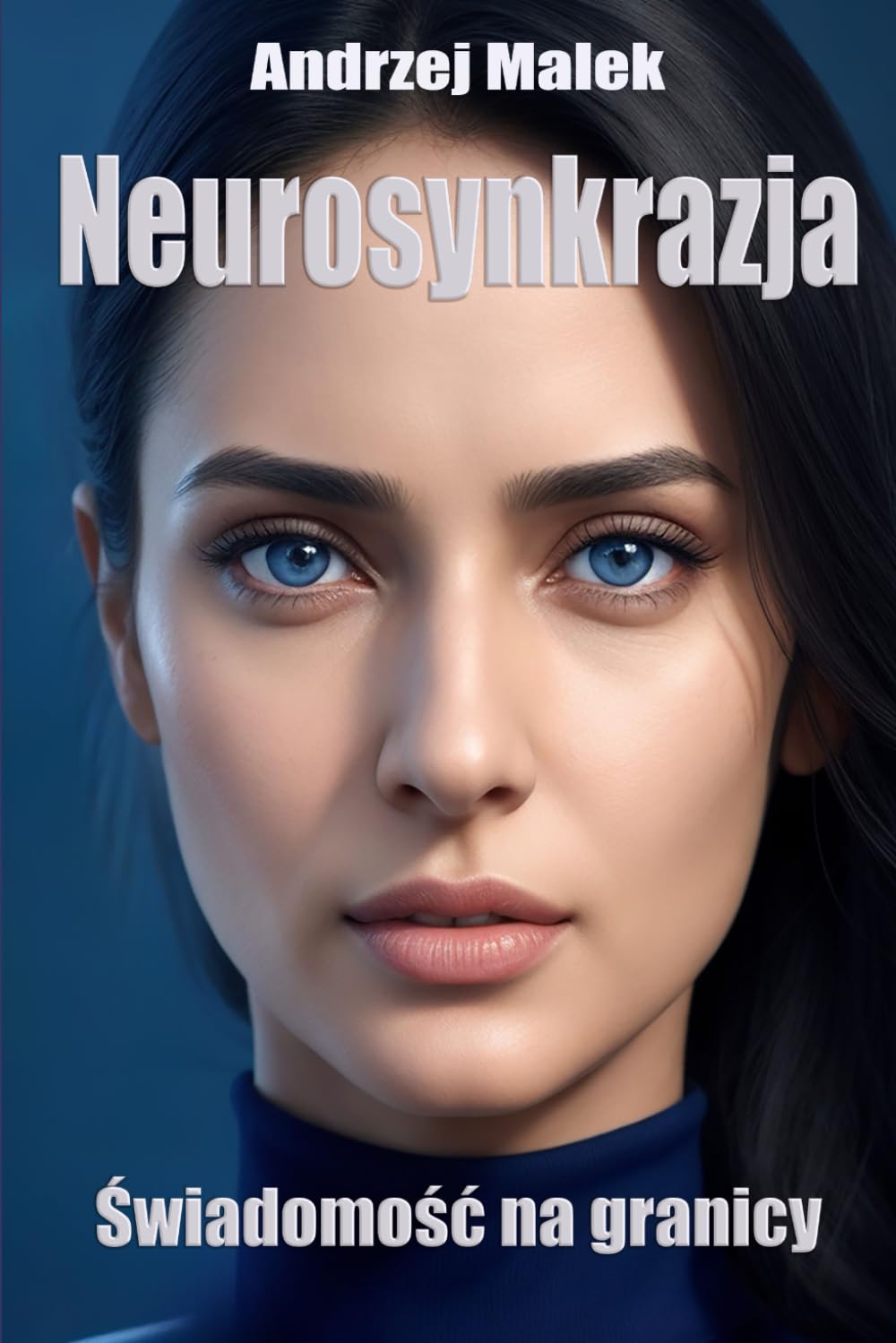 Neurosynkrazja: Świadomość na granicy